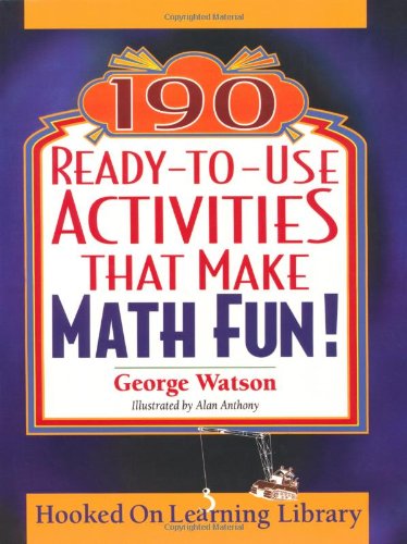 190 Readytouse Activities That Make Math Fun 1st Ed George Watson