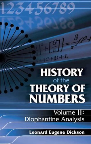 History Of The Theory Of Numbers Volume Ii Diophantine Analysis Leonard Eugene Dickson