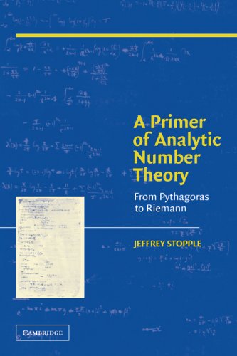 A Primer Of Analytic Number Theory From Pythagoras To Riemann Jeffrey Stopple