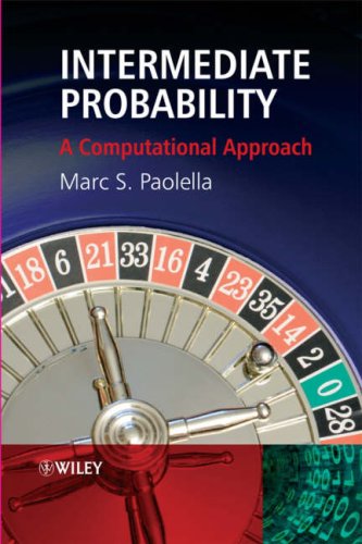 Intermediate Probability A Computational Approach Marc S Paolella