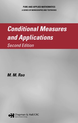 Conditional Measures And Applications 2nd Ed Mm Rao