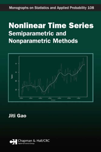 Nonlinear Time Series Semiparametric And Nonparametric Methods 1st Edition Jiti Gao