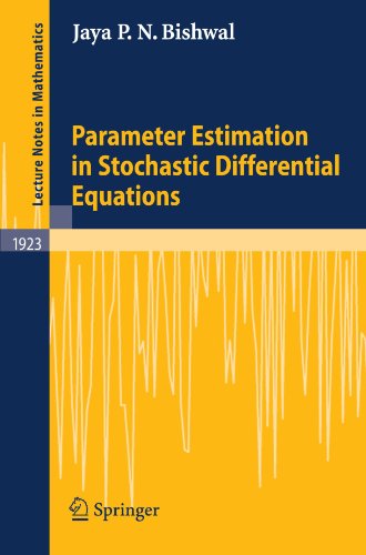 Parameter Estimation In Stochastic Differential Equations 1st Edition Jaya P N Bishwal Auth