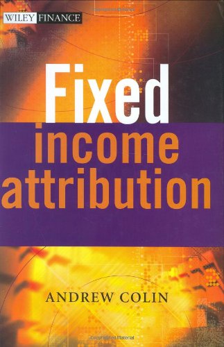 Fixed Income Attribution 1st Edition Andrew Colin