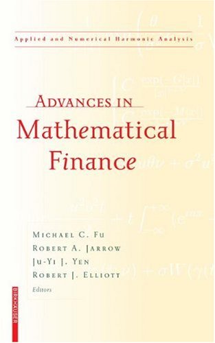 Advances In Mathematical Finance 1st Edition Michael C Fu Robert A Jarrow