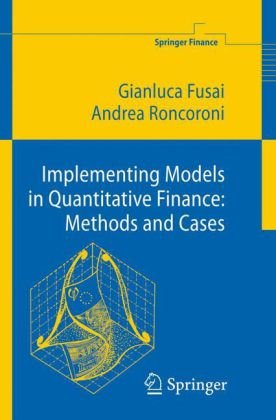 Implementing Models In Quantitative Finance Methods And Cases 1st Edition Gianluca Fusai
