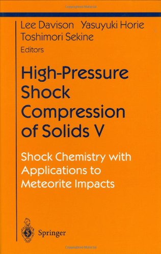 Highpressure Shock Compression Of Solids 5 Shock Chemistry W Applications To Meteorite Impacts Davison L
