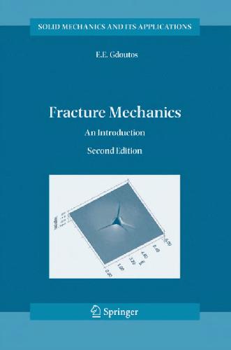 Fracture Mechanics An Introduction 2nd Edition 2nd Edition Ee Gdoutos