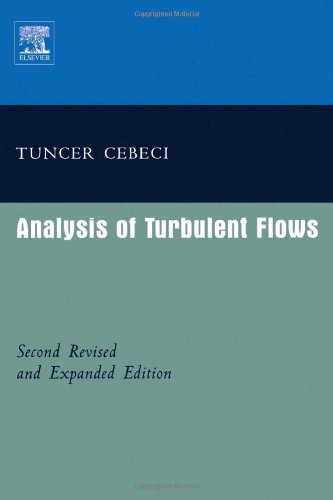 Analysis Of Turbulent Flows 2nd Rev And Expanded Ed Tuncer Cebeci