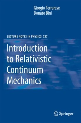 Introduction To Relativistic Continuum Mechanics 1st Edition G Ferrarese
