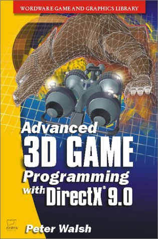 Advanced 3d Game Programming With Directx 9 Wordware Game Developers Library 600th Edition Peter Walsh