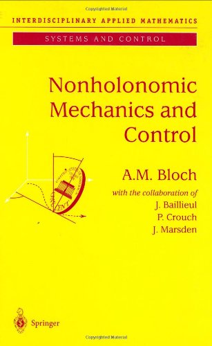 Nonholonomic Mechanics And Control 1st Edition A M Bloch Auth