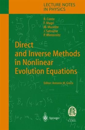 Direct And Inverse Methods In Nonlinear Evolution Equations Lectures Given At The Cime Summer School Held In Cetraro Italy September 512 1999 1st Edition Robert Conte