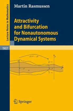 Attractivity And Bifurcation For Nonautonomous Dynamical Systems 1st Edition Martin Rasmussen Auth