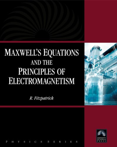 Maxwells Equations And The Principles Of Electromagnetism 1st Edition Richard Fitzpatrick
