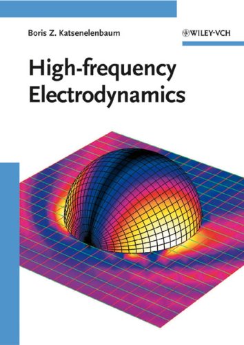 Highfrequency Electrodynamics Boris Z Katsenelenbaum