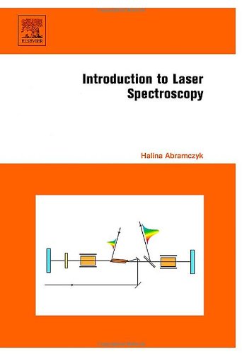 Introduction To Laser Spectroscopy 1st Ed Halina Abramczyk