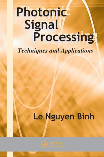 Photonic Signal Processing Techniques And Applications 1st Edition Le Nguyen Binh