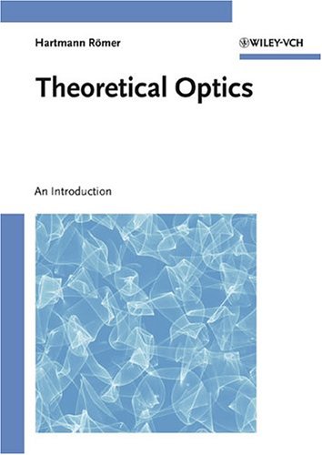 Theoretical Optics An Introduction 1st Edition Hartmann Rmer