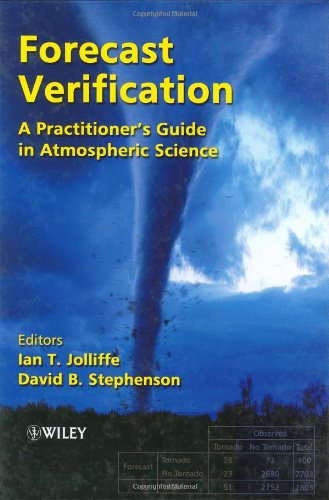 Forecast Verification A Practitioners Guide In Atmospheric Science Illustrated Edition Ian T Jolliffe
