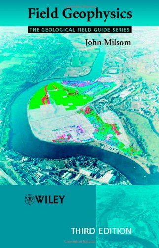 Field Geophysics 3rd Ed John Milsom