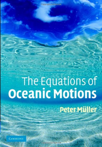 The Equations Of Oceanic Motions Peter Mller