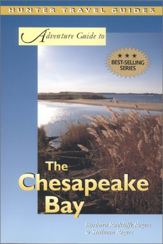 Adventure Guide To The Chesapeake Bay 3rd Edition Barbara Radcliffe Rogers