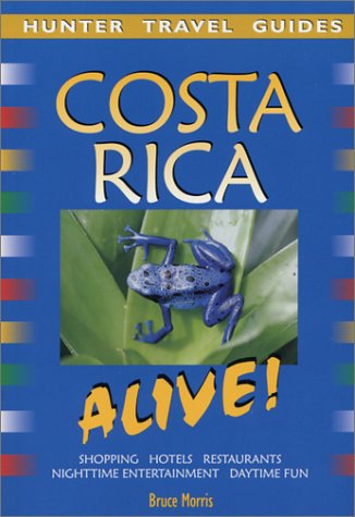 Costa Rica Alive Bruce Morris