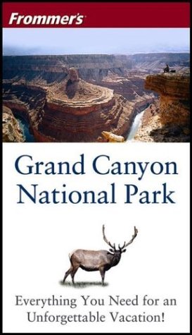 Frommers Grand Canyon National Park 4th Edition Shane Christensen