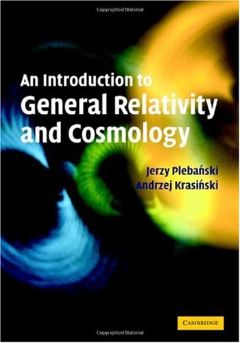 An Introduction To General Relativity And Cosmology Jerzy Plebanski