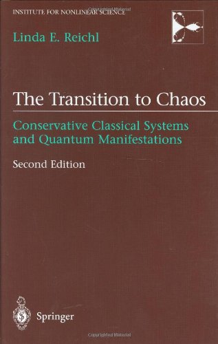 The Transition To Chaos Conservative Classical Systems And Quantum Manifestations 2nd Ed Linda E Reichl