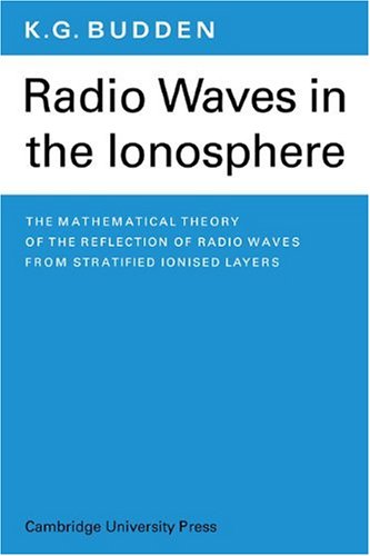 Radio Waves In The Ionosphere 1st Edition K G Budden