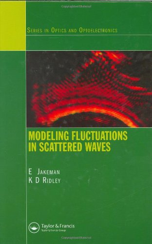 Modeling Fluctuations In Scattered Waves 1st Edition E Jakeman