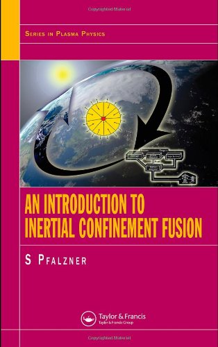 An Introduction To Inertial Confinement Fusion 1st Edition Susanne Pfalzner