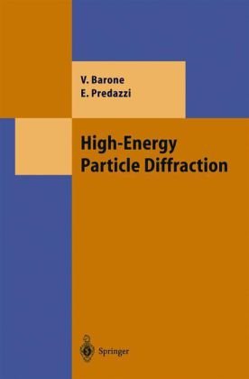 Highenergy Particle Diffraction 1st Edition Vincenzo Barone