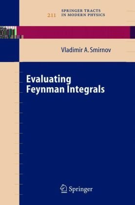 Evaluating Feynman Integrals 1st Edition Vladimir Smirnov Auth
