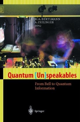 Quantum Unspeakables 1st Edition Ra Bertlmann A Zeilinger