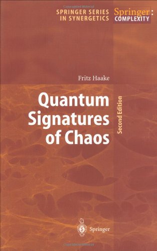 Quantum Signatures Of Chaos 2nd Rev And Enl Ed Fritz Haake