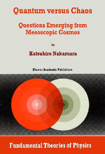 Quantum Versus Chaos Questions From Mesoscopy Nakamura K