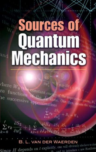 Sources Of Quantum Mechanics B L Van Der Waerden