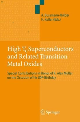 High Tc Superconductors And Related Transition Metal Oxides Special Contributions In Honor Of K Alex Muller On The Occasion Of His 80th Birthday 1st Edition A S Alexandrov Auth