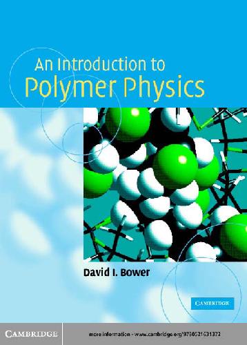 An Introduction To Polymer Physics Bower Di