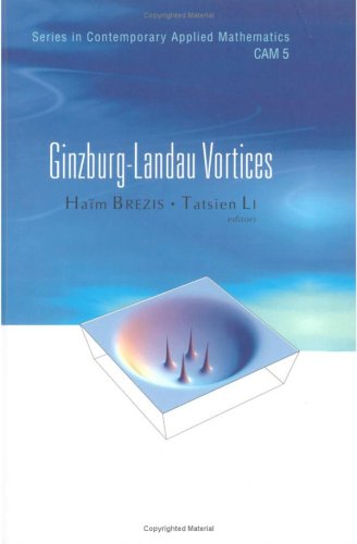 Ginzburglandau Vortices Haim Brezis Daqian Li