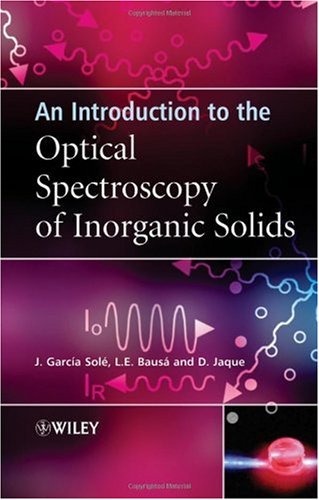 An Introduction To The Optical Spectroscopy Of Inorganic Solids 1st Edition Jose Sol
