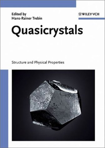 Quasicrystals Structure And Physical Properties Hansrainer Trebin