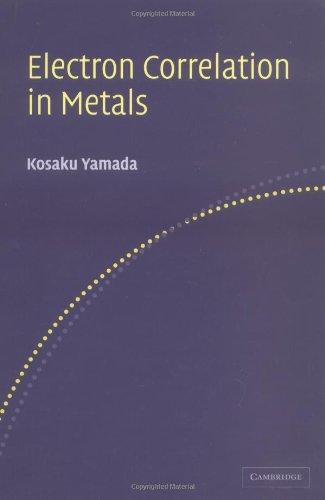Electron Correlation In Metals K Yamada