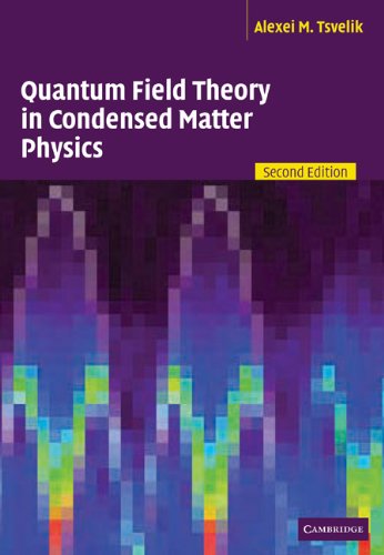 Quantum Field Theory In Condensed Matter Physics 2nd Ed Alexei M Tsvelik