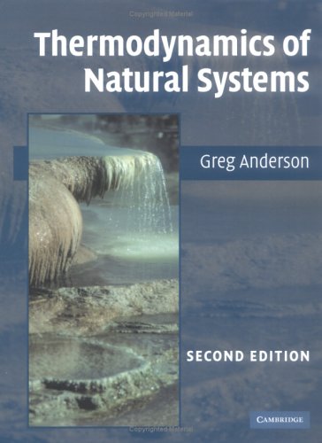 Thermodynamics Of Natural Systems 2nd Edition G M Anderson