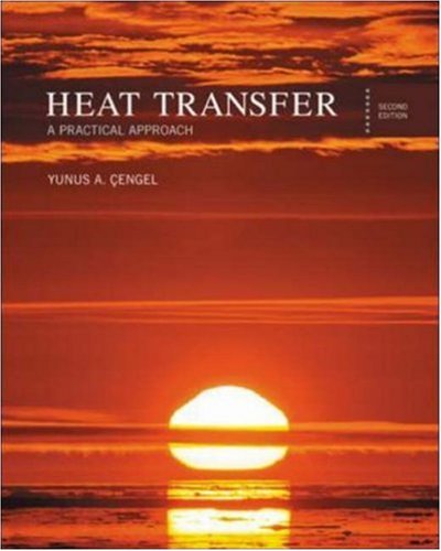 Heat Transfer A Practical Approach 2nd Edition Yunus A Cengel