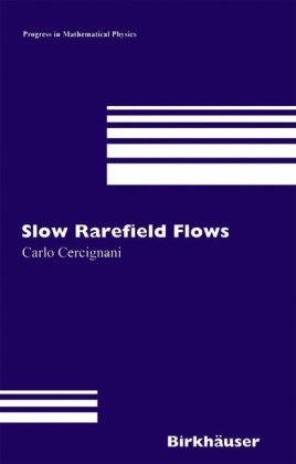Slow Rarefied Flows Theory And Application To Microelectromechanical Systems 1st Edition Carlo Cercignani Auth